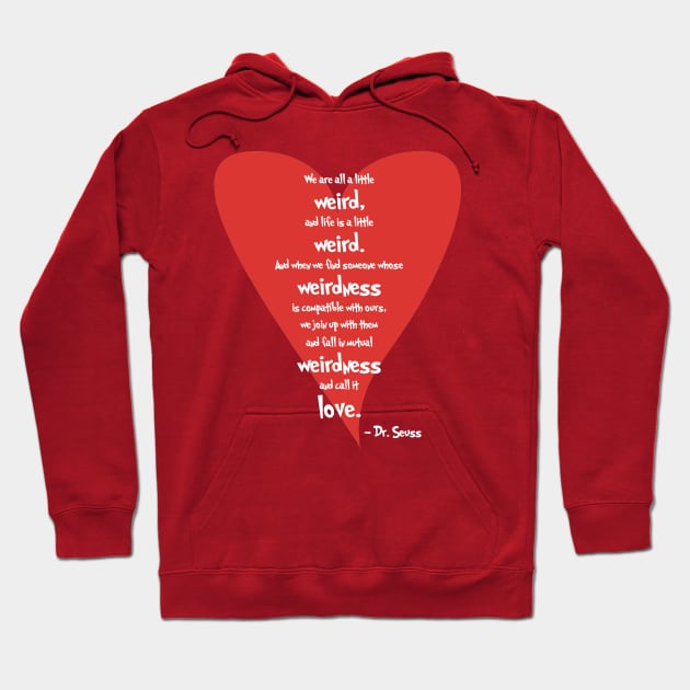 Love is Weird Hoodie by NevermoreShirts